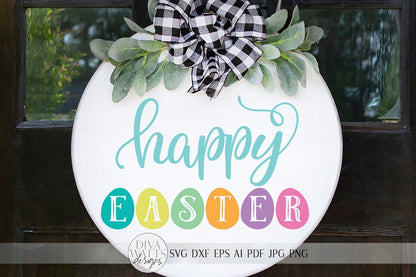 Happy Easter SVG | Easter Eggs SVG | Farmhouse Sign SVG | dxf and more!