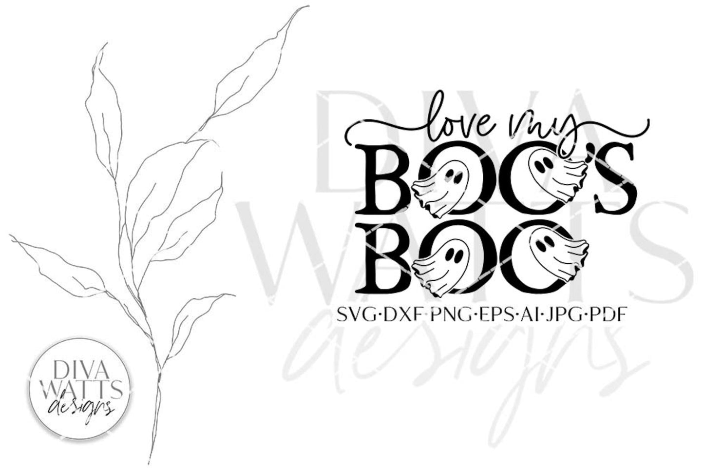 Love My Boo's / Boo SVG Set | Halloween Family Shirts