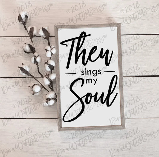 Then Sings My Soul | SVG | How Great Thou Art | Hymn | Christian | Sign | Tea Towel | Shirt | PNG | Cuttable | Cricut | Instant Download