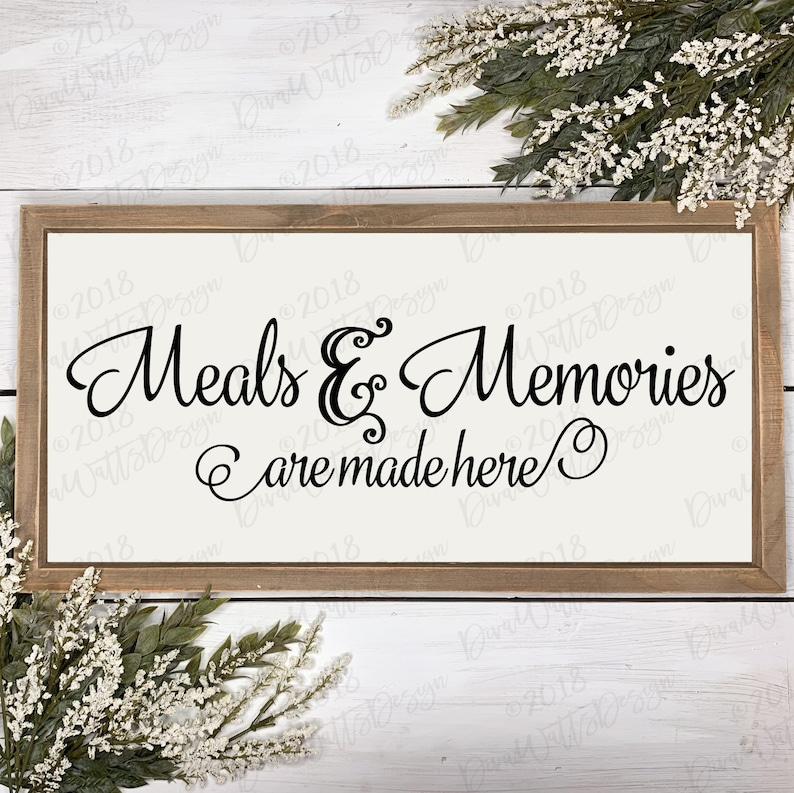 SVG Meals & Memories Are Made Here | DXF PNG | Instant Download | Vinyl | Stencil | Farmhouse Decor Sign Saying | Kitchen | Dining Room