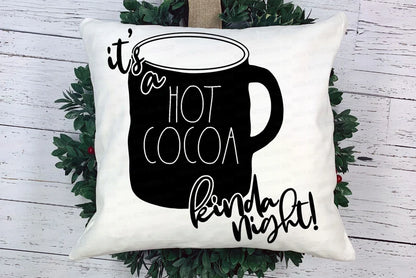 SVG It's A Hot Cocoa Kinda Night | Cutting File | Christmas Winter | Farmhouse Lumpy Mug | Shirt | Vinyl Stencil HTV | DXF png eps jpg sign