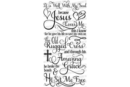 SVG It Is Well With My Soul Because Jesus Loves Me Old Rugged Cross Amazing Grace He Set Me Free | Cutting File | Christian Poem | DXF PNG