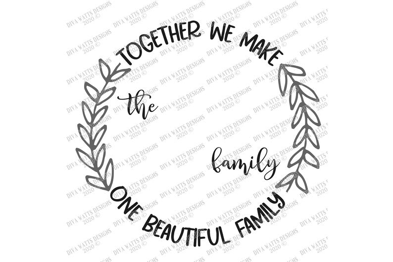 SVG | Together We Make One Beautiful Family | Monogram | Cutting File | Vinyl Stencil HTV | Round Circle Farmhouse Family Last Name Sign dxf