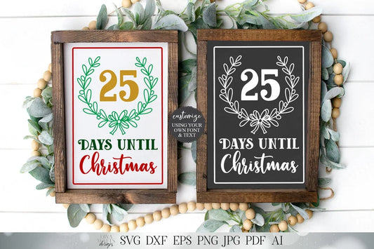 Days Until Christmas | Cutting File and Printable | Merry Christmas Decor | SVG DXF jpg and more!