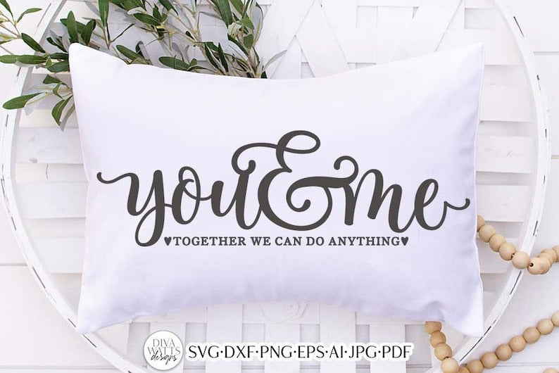 You & Me Together We Can Do Anything SVG | Romance Design