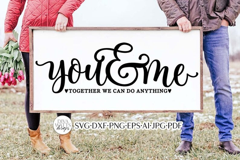 You & Me Together We Can Do Anything SVG | Romance Design