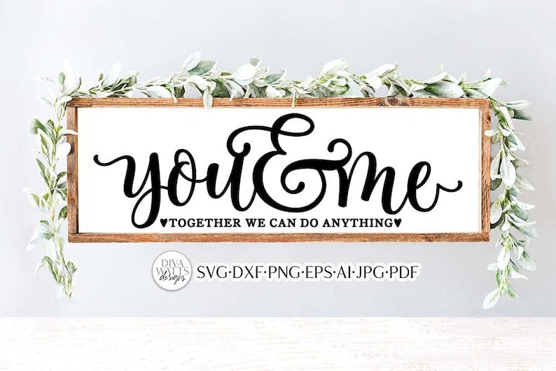 You & Me Together We Can Do Anything SVG | Romance Design