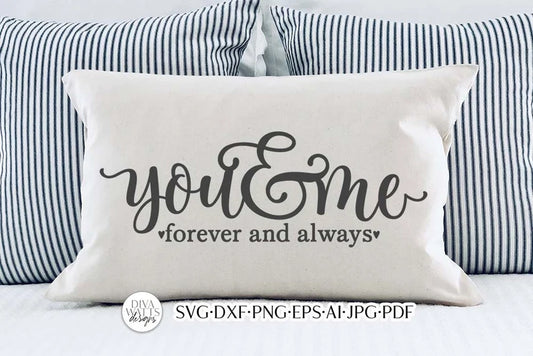 You & Me Forever And Always SVG | Romance Design