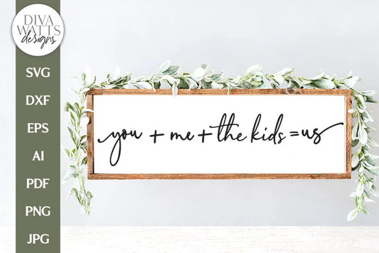 SVG | You Plus Me Plus The Kids Equals Us SVG | Farmhouse Design