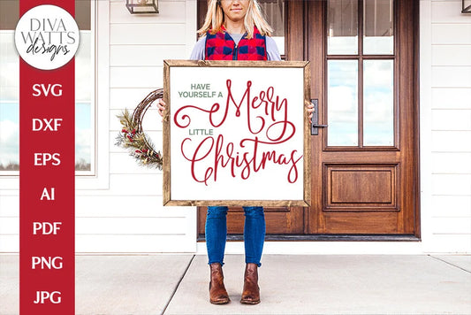 Have Yourself A Merry Little Christmas SVG | Winter Design