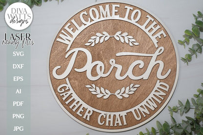 Welcome To The Porch Glowforge SVG | Laser Round Sign Design