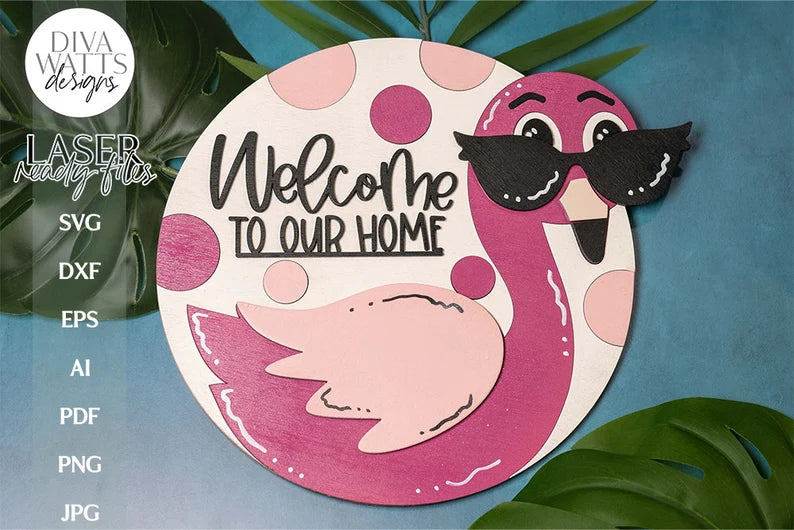 Welcome To Our Home Glowforge SVG | Round Flamingo With Sunglasses Sign | Door Hanger