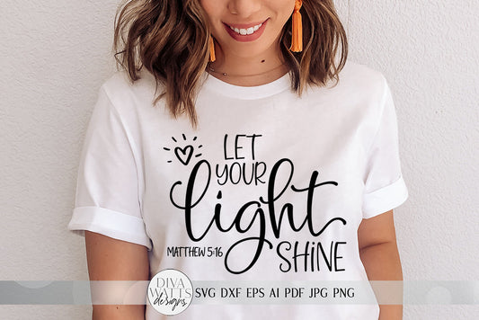 Let Your Light Shine SVG | Christian Design | Matthew 5:16 | dxf and more