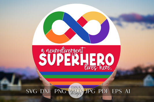 A Neurodivergent Superhero Lives Here SVG Warrior SVG Autism Awareness svg Door Hanger svg Cancer Sign svg Cricut svg All Autism SVG