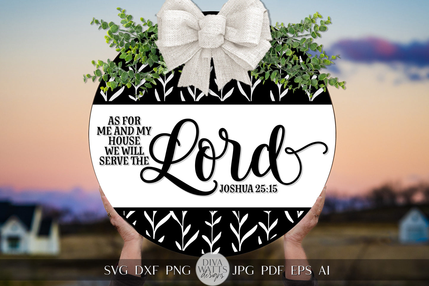 As For Me And My House We Will Serve The Lord SVG Christian Door Hanger svg Christian svg Christian Verse svg Bible Verse svg Cricut svg