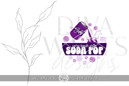 Come Back With Soda Pop SVG Funny Soda Welcome SVG Soda Sign svg Cola Door Hanger SVG Cricut svg for Cola Sign Soda Lover svg Cricut svg