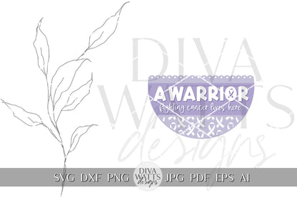 A Warrior Fighting Cancer Lives Here SVG Warrior SVG Awareness Ribbon svg Cancer Door Hanger svg Cancer Sign svg Cricut svg All Cancer SVG