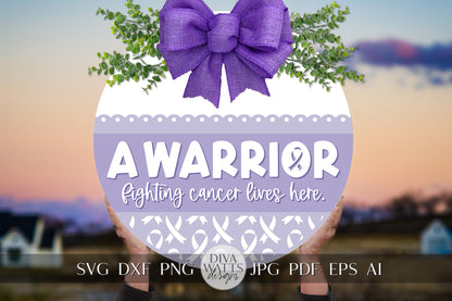 A Warrior Fighting Cancer Lives Here SVG Warrior SVG Awareness Ribbon svg Cancer Door Hanger svg Cancer Sign svg Cricut svg All Cancer SVG