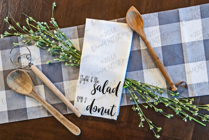 I'm Just A Girl Standing In Front of a Salad Asking It To Be A Donut SVG | Humor | Funny | Sign | Tea Towel | Shirt | Cuttable | Cricut