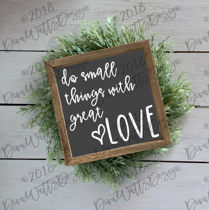 SVG Do Small Things With Great Love | Cricut Silhouette Cut File | Instant Download | Farmhouse Saying