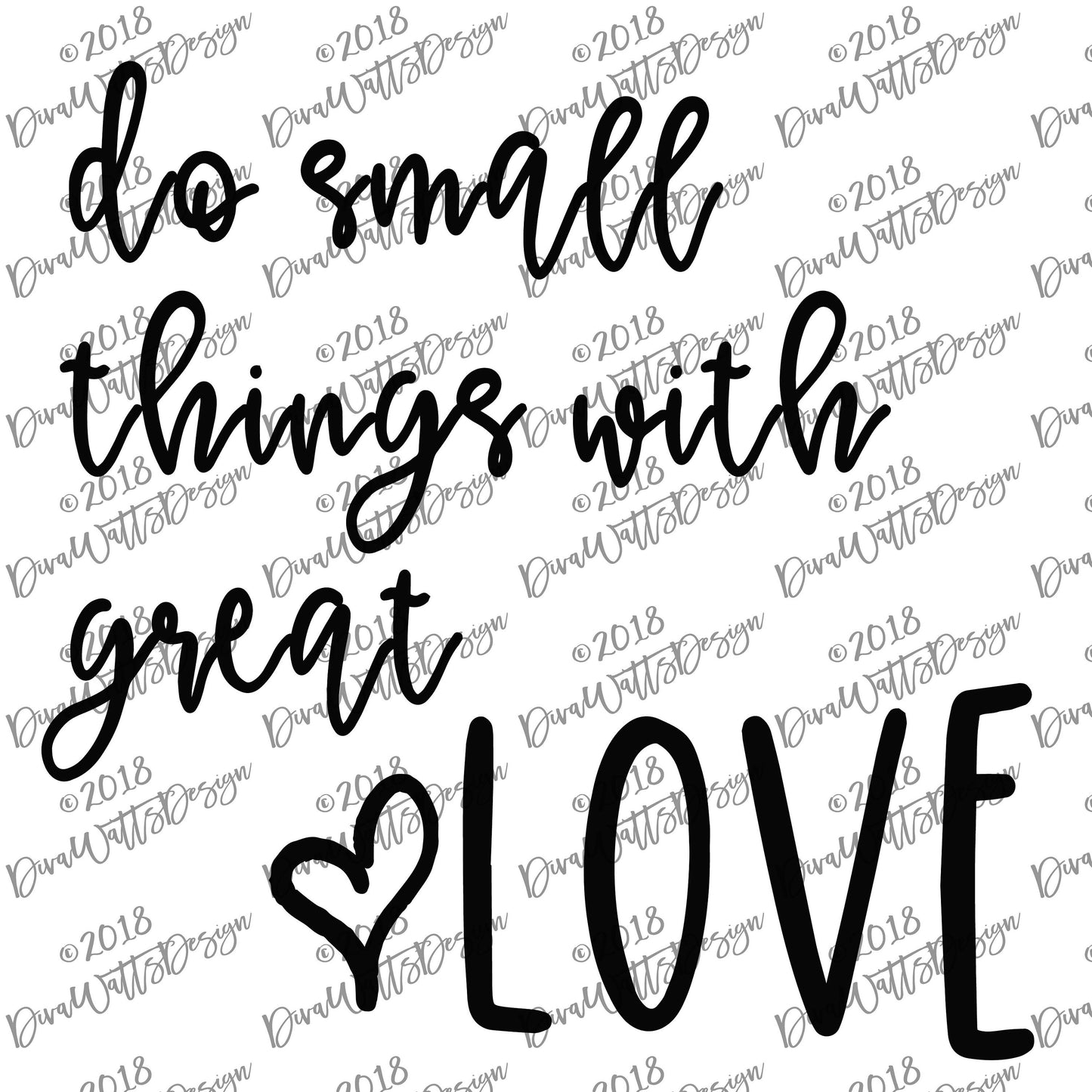 SVG Do Small Things With Great Love | Cricut Silhouette Cut File | Instant Download | Farmhouse Saying