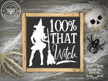 SVG 100% That Witch | Halloween | Cutting File | DXF PNG eps jpg | Vinyl Stencil | Fall Autumn | Broom | Sassy | Sexy | Instant Download