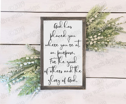 SVG God Has Placed You Where You're At On Purpose For The Good of Others and the Glory of God | Cutting File | Instant Download | Farmhouse