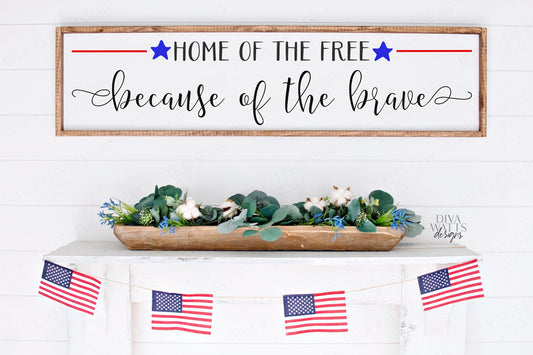 SVG | Home Of The Free Because Of The Brave | Cutting File | America USA Land | Patriotic Military | Vinyl Stencil HTV | Sign | png eps jpg