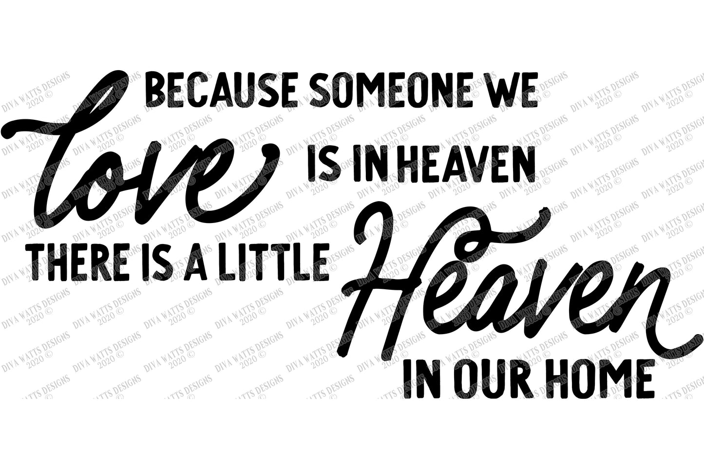 SVG | Because Someone We Love Is In Heaven There Is A Little Heaven In Our Home | Cutting File | Remembrance Memorial Grief Loss | Sign