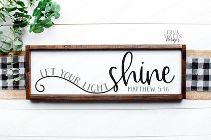 SVG | Let Your Light Shine | Christian Bible Scripture | Matthew 5:16 | Sign | PNG | Vinyl Stencil HTV | Cricut Cut File | eps jpg pdf dxf