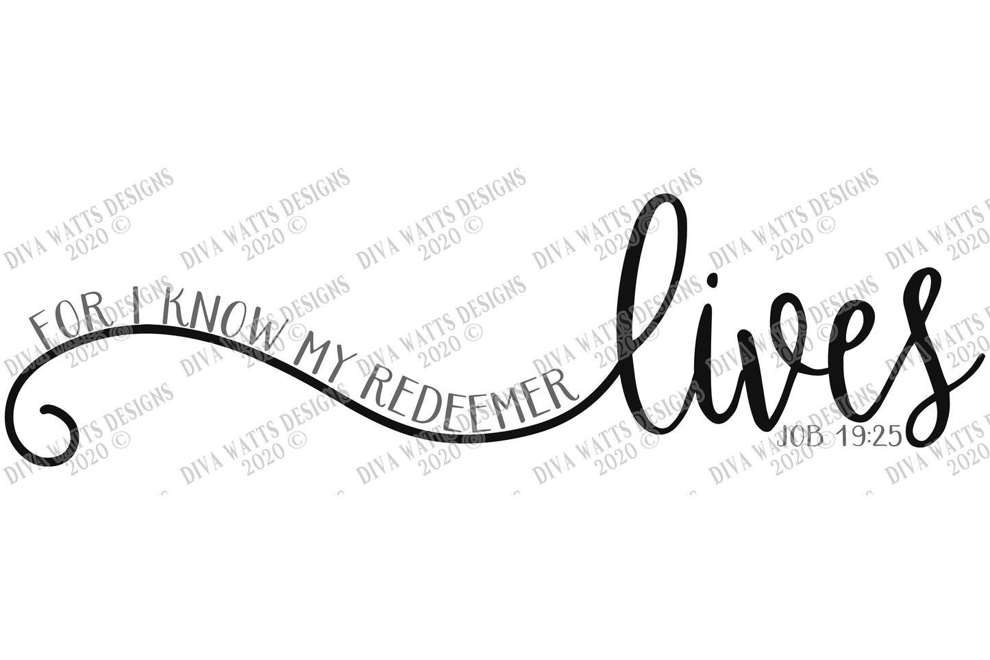 SVG | For I Know My Redeemer Lives | Cutting File | Vinyl Stencil HTV | Christian Bible Scripture Verse | Jesus | Farmhouse Sign | DXF eps