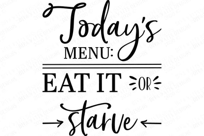SVG | Today's Menu Eat It Or Starve | Cutting File |Kitchen Humor Sign | Farmhouse Rustic | Vinyl Stencil | dxf eps ai | Vinyl Stencil HTV