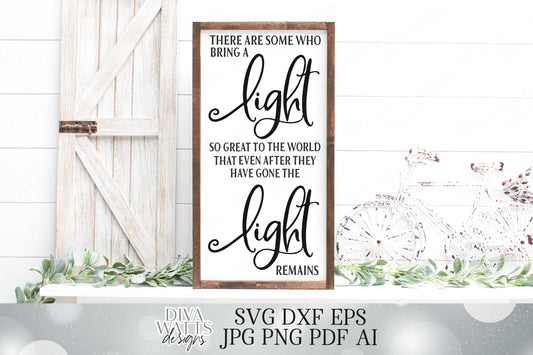 SVG There Are Some Who Leave A Light So Great In The World | Cutting File | Grief Loss Remembrance Memorial | Stencil | dxf Vertical Sign