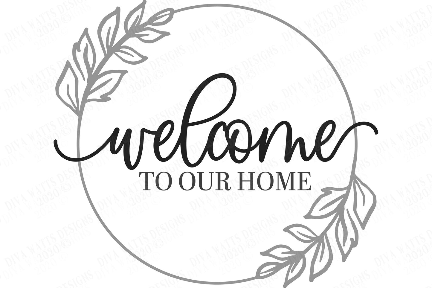 SVG | Welcome To Our Home | Cutting File | Farmhouse Wreath | Round Circle Sign | Vinyl Stencil HTV | Front Porch Door | Mat | dxf eps jpg