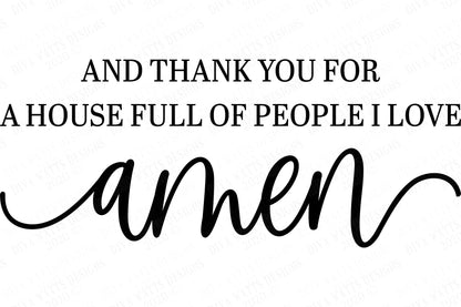 SVG | And Thank You For A House Full Of People I Love Amen | Cutting File | Farmhouse Rustic Sign | dxf eps | Vinyl Stencil HTV | Christian