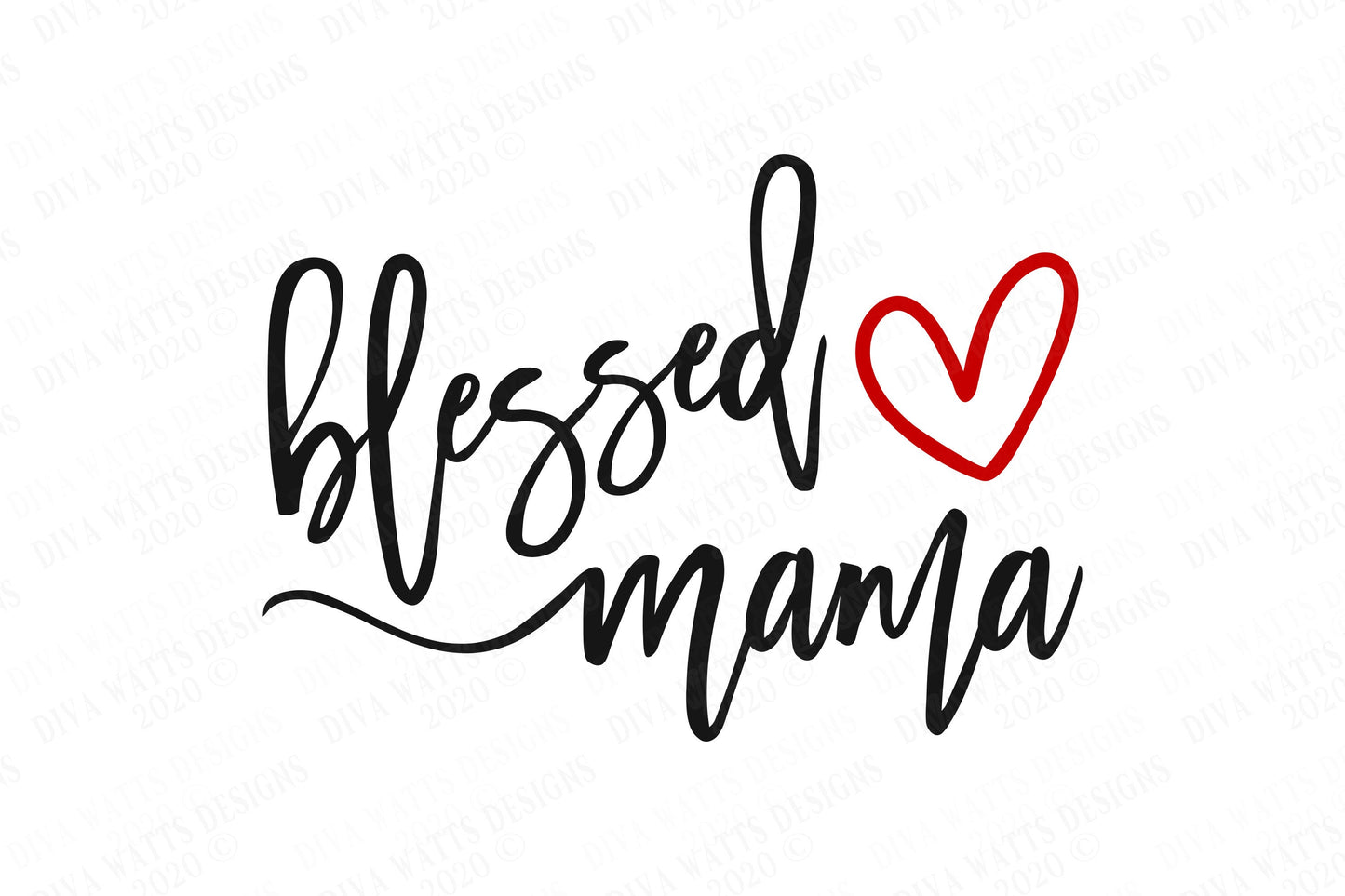 SVG | Blessed Mama | Cutting File | Mother's Day | Mom Mommy Mamma Mother | Vinyl Stencil HTV | Shirt Sign Tote | dxf eps Cricut Silhouette