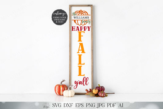 Vertical Happy Fall Y'all | Autumn Cutting File and Printable | Farmhouse Sign | Cricut SVG | Silhouette DXF and More!