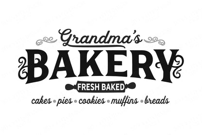 Grandma's Bakery | Fresh Baked Cakes Pies Cookies Muffins Breads | Farmhouse Kitchen Sign | Cutting File & Printable | SVG DXF and More