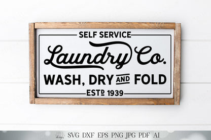 Self Service | Laundry Co | Wash, Dry and Fold | Farmhouse Sign | Cutting File | SVG DXF and More | Rustic Laundry Room Decor