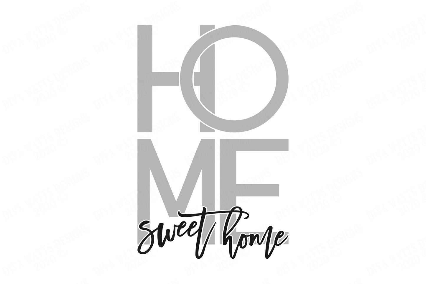 Modern Home Sweet Home | Overlapping Words | Cutting Files & Printable | Farmhouse Sign