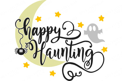 Happy Haunting | Halloween Cutting File and Printable | SVG DXF and More! | Fall Autumn Greeting