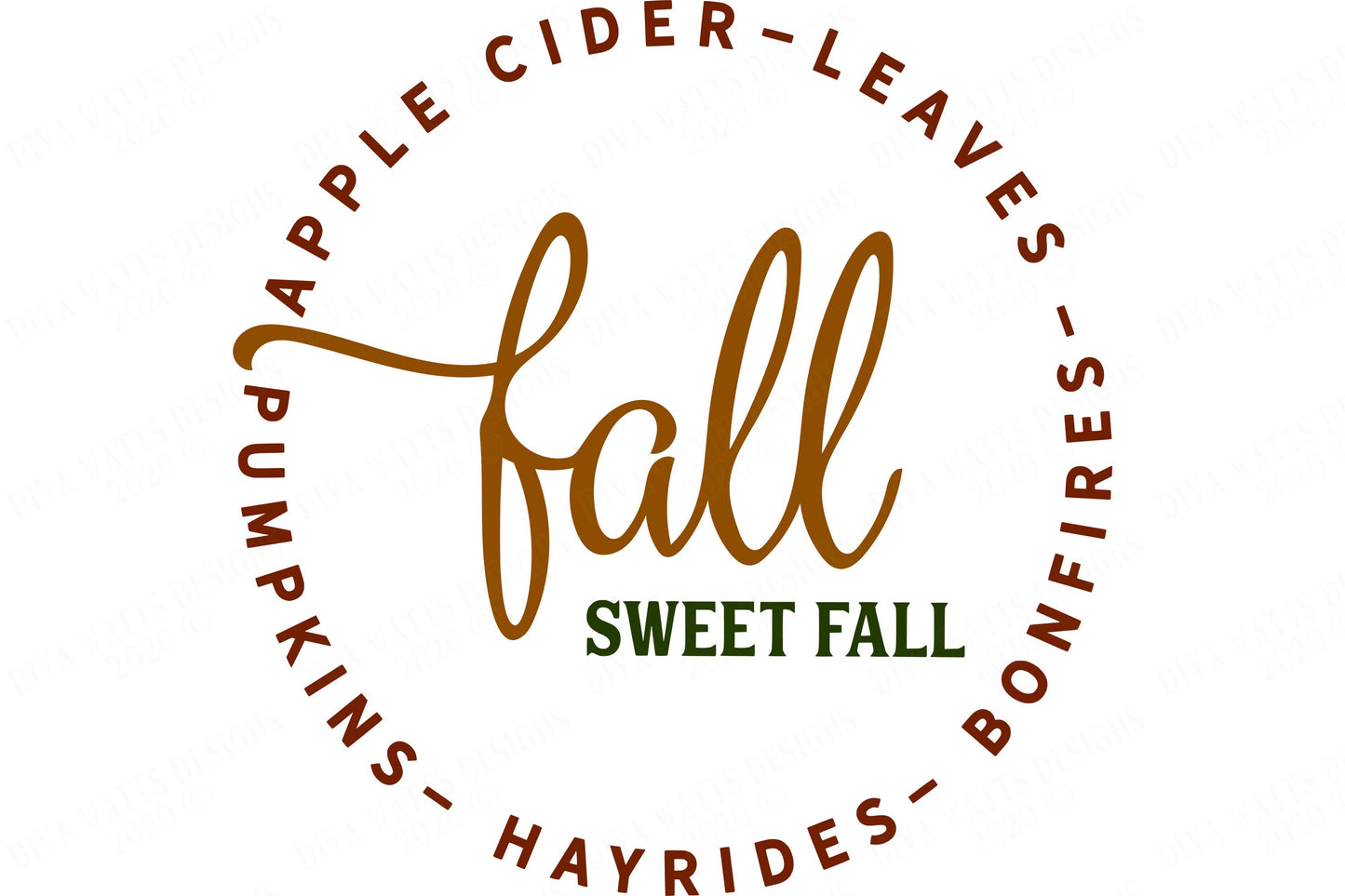 Fall Sweet Fall | Cutting File | Apple Cider Hayrides Pumpkins Leaves Bonfires | Autumn Sign | SVG DXF and More