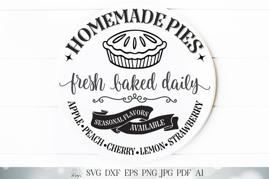 Homemade Pies Farmhouse Kitchen Sign | Round Sign | Cutting File | SVG DXF and More!