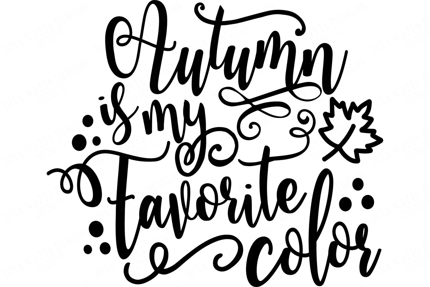 Autumn Is My Favorite Color | Fall Cutting File and Printable | Farmhouse Sign | Cricut SVG | Silhouette DXF and More!