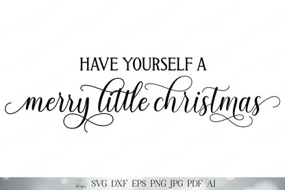 Have Yourself A Merry Little Christmas SVG | Farmhouse SVG | Cricut SVG | Christmas svg | dxf and more!