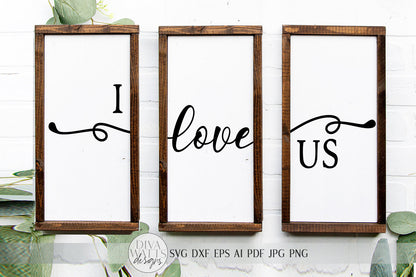 I Love Us SVG | Farmhouse Sign SVG set | Valentine's Day SVG | dxf and more! | Printable