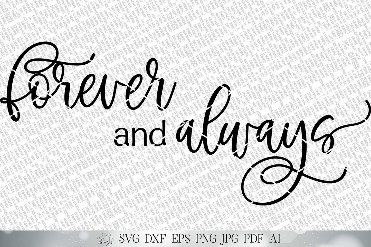 Forever and Always SVG | Valentine's Day SVG | Wedding SVG | Farmhouse Sign | dxf and more! | Printable