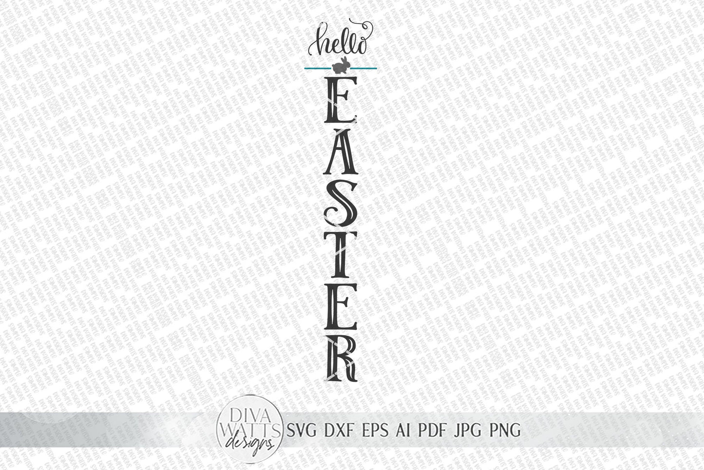 Hello Easter Vertical SVG | Farmhouse Vertical Sign SVG | dxf and more