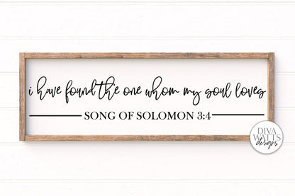 I Have Found The One Whom My Soul Loves SVG | Farmhouse Sign Design