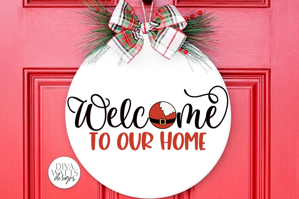Welcome To Our Home Santa SVG | Christmas Round Sign Design